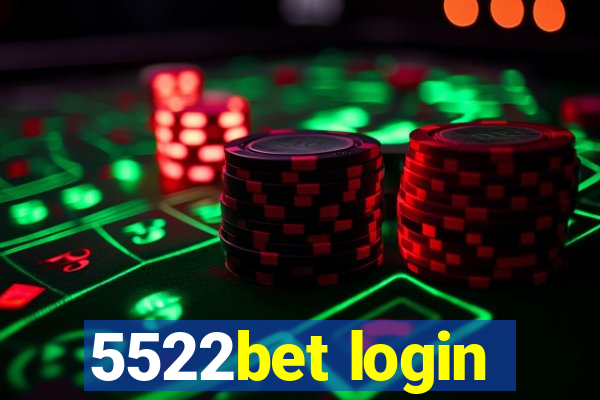 5522bet login